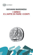 Copertina  I Greci e l'arte di fare i conti : moneta e democrazia nell'età di Pericle