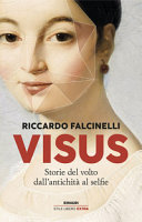 Copertina  Visus : storie del volto dall'antichità al selfie