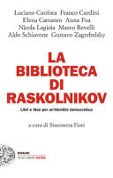 Copertina  La biblioteca di Raskolnikov : libri e idee per un'identità democratica