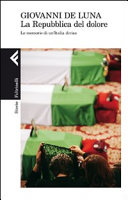 Copertina  La Repubblica del dolore : le memorie di un'Italia divisa