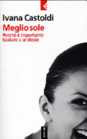 Copertina  Meglio sole : perché è importante bastare a se stesse