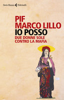 Copertina  Io posso : due donne sole contro la mafia