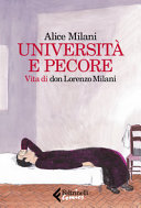 Copertina  Università e pecore : vita di don Lorenzo Milani