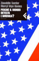 Copertina  Perchè il mondo detesta l'America?