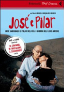 Copertina  José e Pilar : José Saramago e Pilar Del Rìo : i giorni del loro amore