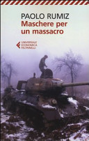 Copertina  Maschere per un massacro : quello che non abbiamo voluto sapere della guerra in Jugoslavia
