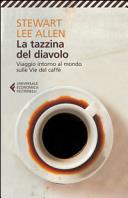 Copertina  La tazzina del diavolo : viaggio intorno al mondo sulle Vie del caffè