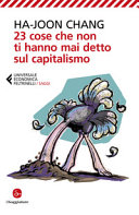 Copertina  23 cose che non ti hanno mai detto sul capitalismo