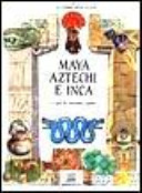 Copertina  Maya Aztechi e Inca