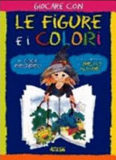 Copertina  Giocare con le figure e i colori
