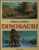 Copertina  Prima e dopo i dinosauri :