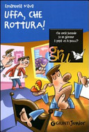 Copertina  Uffa, che rottura!