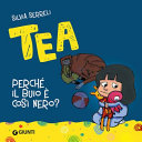 Copertina  Tea : perché il buio è così nero?