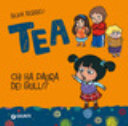 Copertina  Tea : chi ha paura dei bulli?