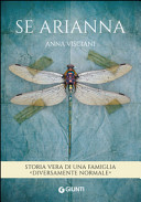 Copertina  Se Arianna : storia vera di una famiglia 'diversamente normale'