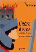 Copertina  Cuore d'eroe : la storia di Enea