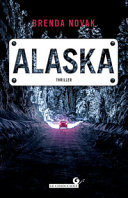 Copertina  Alaska : [thriller]