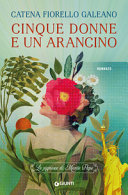 Copertina  Cinque donne e un arancino : le signore di Monte Pepe