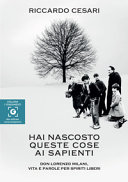 Copertina  Hai nascosto queste cose ai sapienti : don Lorenzo Milani vita e parole per spiriti liberi