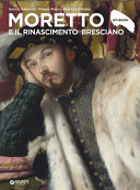 Copertina  Moretto e il Rinascimento bresciano