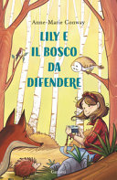 Copertina  Lily e il bosco da difendere