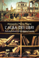 Copertina  L'alba dei libri : quando Venezia ha fatto leggere il mondo
