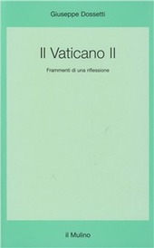Copertina  Il Vaticano II : Frammenti di una riflessione