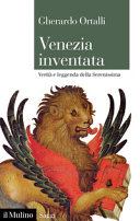 Copertina  Venezia inventata : verità e leggenda della Serenissima