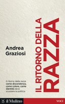 Copertina  Il ritorno della razza : alle radici di un grande problema politico contemporaneo