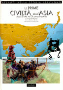 Copertina  Le prime civiltà dell'Asia : dalle steppe all'oceano indiano