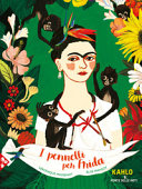 Copertina  I pennelli per Frida : [Kahlo]