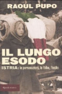 Copertina  Il lungo esodo : Istria, le persecuzioni, le foibe, l'esilio
