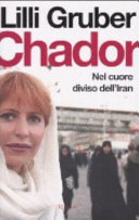 Copertina  Chador : nel cuore diviso dell'Iran