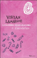 Copertina  La bambina quasi maghina. Cioccolatina