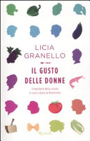 Copertina  Il         gusto delle donne : il mestiere della tavola in venti storie al femminile