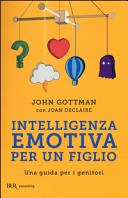 Copertina  Intelligenza emotiva per un figlio : una guida per il genitori