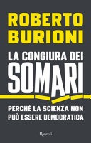 Copertina  La congiura dei somari : perché la scienza non può essere democratica