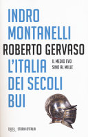 Copertina  L'Italia dei secoli bui : il Medio Evo sino al Mille