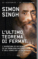 Copertina  L'ultimo teorema di Fermat : l'avventura di un genio, di un problema matematico e dell'uomo che lo ha risolto