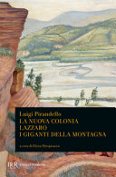 Copertina  La nuova colonia ; Lazzaro ; I giganti della montagna