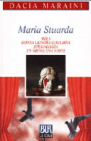 Copertina  Maria Stuarda ; Mela ; Donna Lionora giacubina ; Stravaganza ; Un treno, una notte