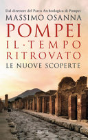 Copertina  Pompei : il tempo ritrovato : le nuove scoperte