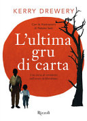 Copertina  L'ultima gru di carta : una storia di sentimenti nell'orrore di Hiroshima