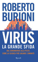 Copertina  Virus, la grande sfida : dal coronavirus alla peste: come la scienza può salvare l'umanità