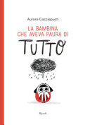 Copertina  La bambina che aveva paura di tutto