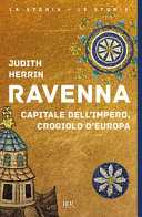 Copertina  Ravenna : capitale dell'impero, crogiolo d'Europa