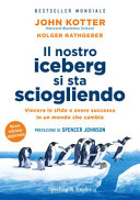 Copertina  Il nostro iceberg si sta sciogliendo