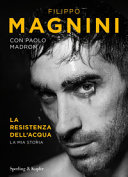 Copertina  La resistenza dell'acqua : [la mia storia]
