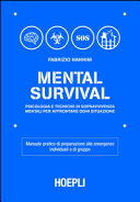 Copertina  Mental survival : psicologia e tecniche di sopravvivenza mentali per affrontare ogni situazione