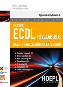 Copertina  Nuova ECDL Syllabus 6.0 : Base + Full Standard Extension : guida completa alla patente europea del computer